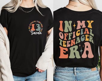 Aangepast officieel shirt tienertijdperk, shirt In My Teenage Era, T-shirt tiener 13, shirt 13e verjaardagsfeestje, meisje dertiende shirt