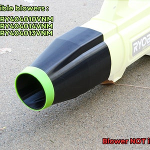 May include: Black and green leaf blower nozzle attachment. Compatible with RY404010VNM, RY404014VNM, RY404013VNM leaf blowers. Blower NOT included.