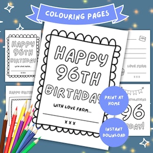 May include: A set of printable coloring pages featuring the text Happy 96th Birthday with love from, surrounded by a scalloped border. The collection includes multiple designs with birthday themes, accompanied by a group of colored pencils.