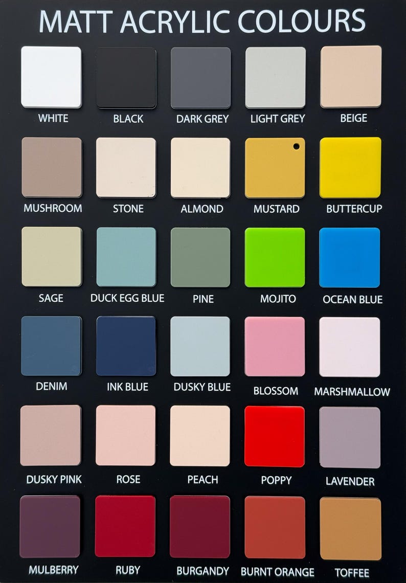 May include: A color chart displaying a variety of matt acrylic colors. The chart includes squares of colors such as white, black, dark grey, light grey, beige, mushroom, stone, almond, mustard, buttercup, sage, duck egg blue, pine, mojito, ocean blue, denim, ink blue, dusky blue, blossom, marshmallow, dusky pink, rose, peach, poppy, lavender, mulberry, ruby, burgundy, burnt orange, and toffee.