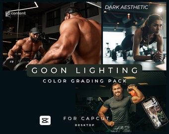 CapCut Desktop Goon Lighting LUT Pack: 10 Dark Aesthetic color grading LUTs for Gym & Fitness Content. Color Grade Your Videos Like a Pro!