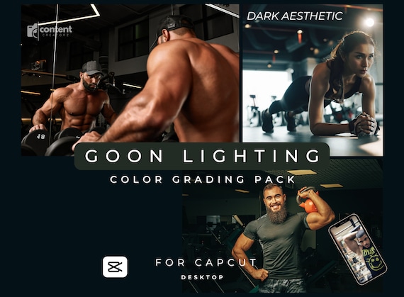 CapCut Desktop Goon Lighting LUT Pack: 10 Dark Aesthetic color grading LUTs for Gym & Fitness Content. Color Grade Your Videos Like a Pro!