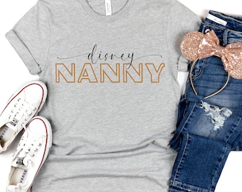 Disney Nanny shirt, Disney t-shirts, Unisex Disney shirts, Mommy shirts, mama shirts, mommy gifts, grandma gifts, Auntie shirt
