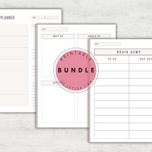 May include: Printable weekly planner bundle with three pages. The first page is a weekly planner with days of the week listed. The second page has sections for "Must Do" and "Should Do" tasks. The third page is a brain dump page with sections for "To Do" and "Due Date".