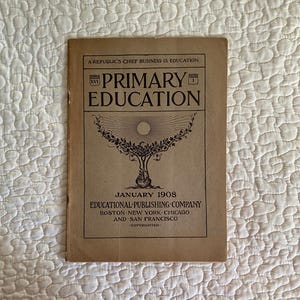 Education Magazine: Antique Teacher Resource 1908