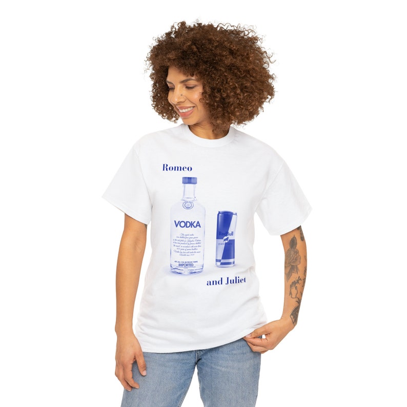 Vodka Redbull Romeo and Juliet Drinking T-Shirt, Funny Drinking T-Shirt, Funny Shirt, Funny Meme T-Shirt, Beer Drinking Shirt, Party Shirt image 3