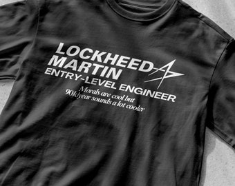 Lockheed Martin Engineer Funny Meme T-Shirt, Funny meme shirt, gift shirt, Military Shirt, Engineer Shirt, Engineering, Engineering meme