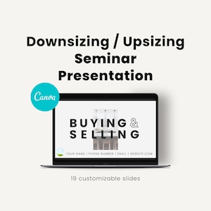 May include: A laptop screen displaying a presentation titled "Buying & Selling" with a modern kitchen interior in the background. The presentation is for a downsizing or upsizing seminar. The text "19 customizable slides" is below the laptop.