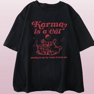 Taylor Swift Karma Is a Cat T-Shirt: Embrace the comfy and fashionable Vibes with this Swiftie Merch shirt. Taylor Swift Eras Tour T-shirt image 3