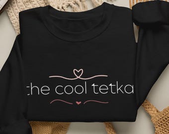 Cool Tetka Sweatshirt - Balkan Aunt Crewneck Pullover