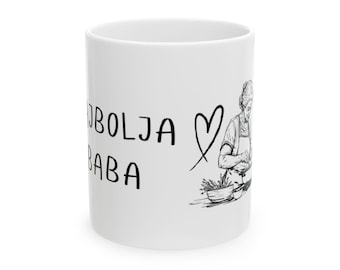 Najbolja Baba Mug – Grandma Coffee Mug – Balkan Grandmother Birthday Gift