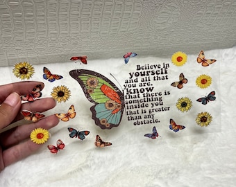 Uv DTF Butterfly butterflies Believe in yourself flower floral flowers sunflowers 16 oz cup wrap UVDTF #132