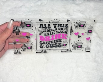 Uv DTF Mouth talks drinks coffee and cuss sarcasm funny  16 oz Cup Wrap | Ready To Apply | No Heat Needed | Waterproof #1