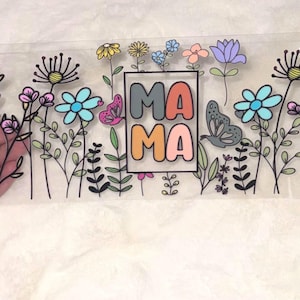 UV DTF Mama Mommy mom floral 16oz Cup Wrap | Ready To Apply | No Heat Needed | Waterproof #46