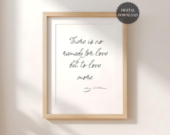 There is no Remedy to Love Print, Handwritten Love Quote Wall Print, Romantic Love Quote Wall Art Love, Valentines Quote, Anniversary Gift