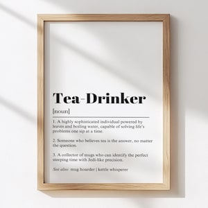Tea Drinker Definition Print, Funny Tea Lover Gift, Tea Drinker Gift, Typography Poster, Tea Enthusiast Decor, Tea Lover Poster, Tea Print