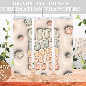 Ready To Press Dog Lover Sublimation Wrap for Tumbler Ready to Press Transfer Cat Mom Gift, Pet Lover Transfer, Custom DIY