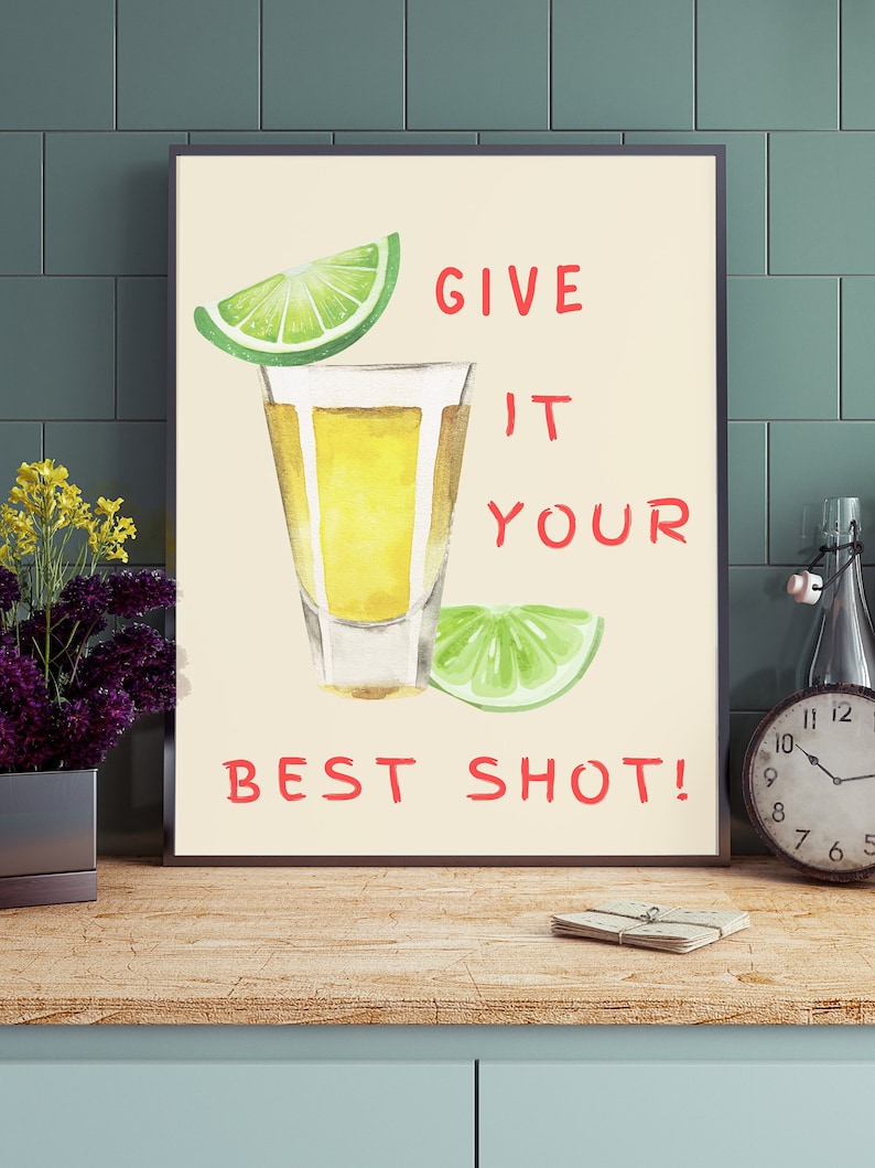 Give It Your Best Shot Bar Art, Liquor Poster, Bar Cart Wall Art ...