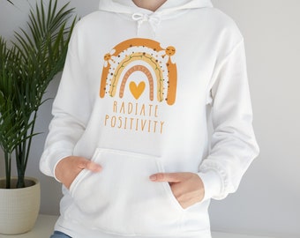 Radiate Positivity - Hooded Sweatshirt