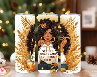 Black Woman Tumbler Wrap: Motivational PNG Sublimation Design (20oz Skinny Tumbler) (Digital Download)