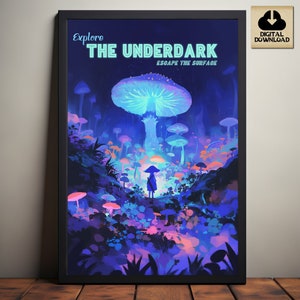 Erforsche das Unterdunkel, entkomme der Oberfläche - Fantasy Reise Poster, Neon Fantasy Kunst, Lofi Design, D&D inspiriert, Pilze, digitaler Download