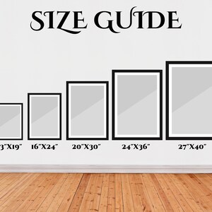 May include: Size guide for framed prints, showing different sizes from 11 inches by 16 inches to 27 inches by 40 inches. A person is standing next to the largest frame for scale, measuring 5'6" tall.