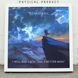 Puede incluir: Una impresión enmarcada con un cielo azul y morado con rayos y una silueta de una persona de pie en un acantilado. El texto en la impresión dice "IF 1 MUST FALL, 1 WILL RISE EACH TIME A BETTER MAN."
