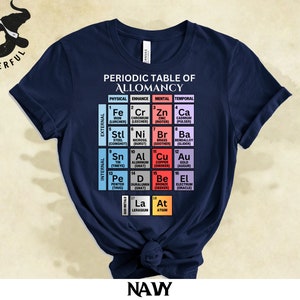 Periodic Table of Allomancy T shirt, Periodic Table of Elements Parody Design, Mistborn, Cosmere Gift, External and Internal Metals image 6
