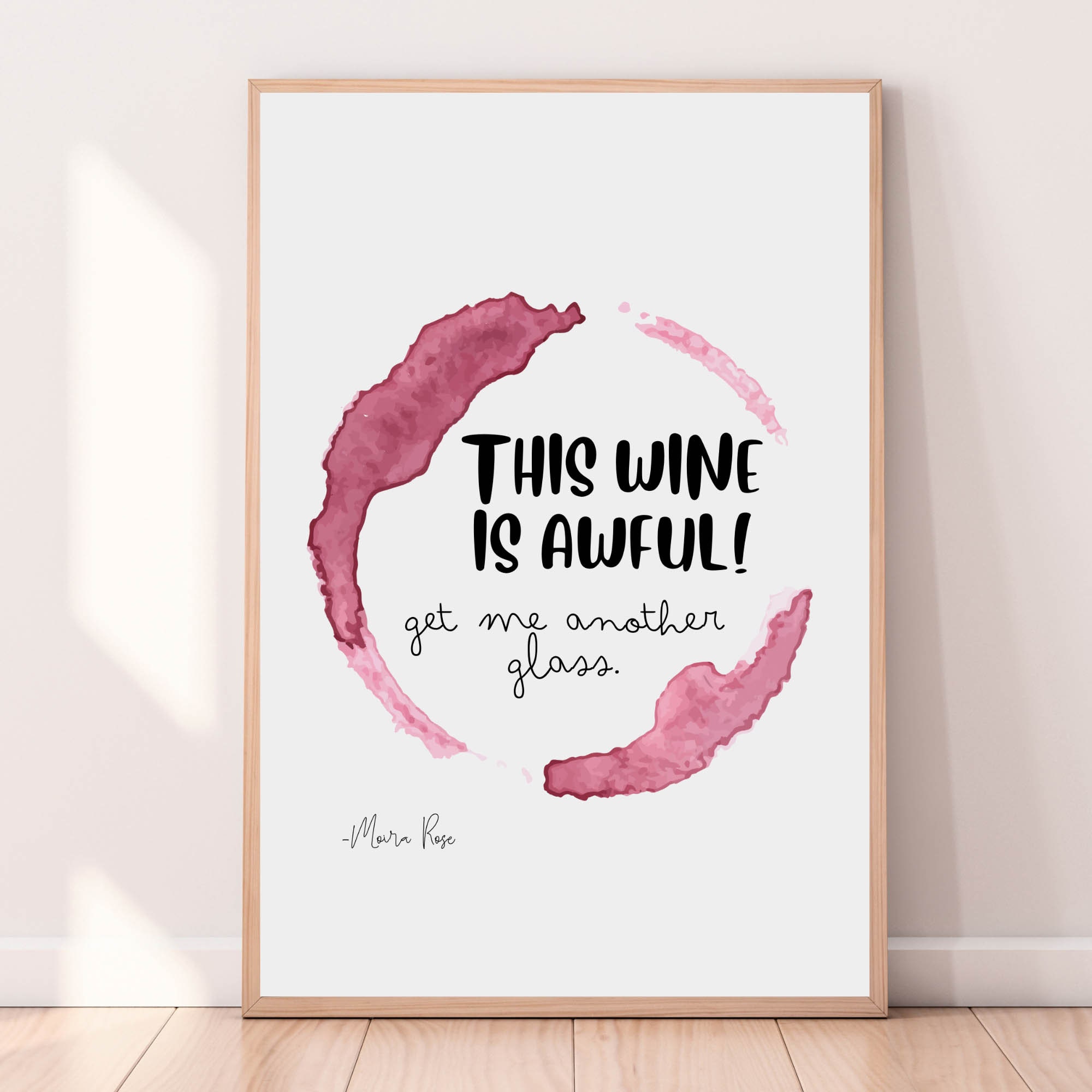 Moira Rose This Wine is Awful Moira Rose Print Schitts Creek Gift