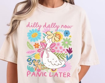 Dilly Dally Goose Comfort Colors Shirt: Funny Wildflower Tee