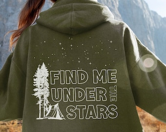 Find Me Under The Stars Hoodie: Happy Camper Sweatshirt