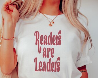 Readers Are Leaders Shirt Book Lovers Shirt Comfort Colors Gift For Avid Reader Reading Shirt For Teachers Readers Gift Book Club Shirt