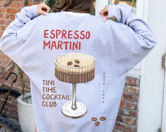 Espresso Martini Sweatshirt: Cocktail Club Martini Lover Sweater