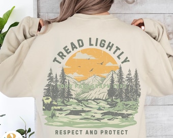 Tread Lightly Sweatshirt: National Parks, Earth Day, Hiking