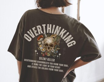 Overthinkers T-shirt Comfort Colors Overthinking Shirt Anxiety Shirt Mental Health Apparel