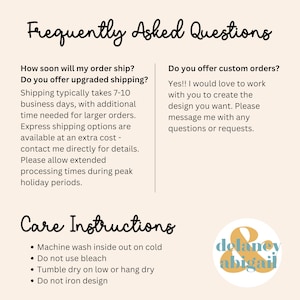 May include: Frequently Asked Questions and Care Instructions for a product. The text includes information about shipping, custom orders, and care instructions. The text is in black font on a white background. The image also includes a logo with the text "delaney abigail" in a yellow circle with a blue outline.