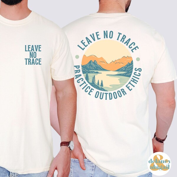 Leave No Trace Shirt Practice Outdoor Ethics Shirt Granola Girl Hiking Shirt Protect Our Planet Earth Day Every Day Comfort Colors