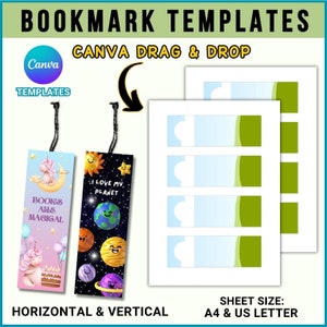 May include: Printable bookmark templates for Canva. The image shows two example bookmarks, one with a unicorn and the text "Books are magical" and the other with a planet and the text "I love my planet". The templates are designed for both horizontal and vertical bookmarks and are available in A4 and US Letter sizes.