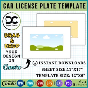 May include: A digital template for creating car license plates. The template is designed to be used in Canva and includes a drag and drop feature. The template is available in JPG, PNG, SVG, EPS, DXF, and PSD formats. The sheet size is 11 inches by 17 inches and the template size is 12 inches by 6 inches.