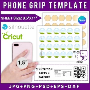 May include: A phone grip template with 24 circles, 18 with a green hill and blue sky design and 6 plain circles. The template is designed to be used with a Cricut cutting machine. The template also includes two nutrition facts labels and a barcode. The template is 8.5 inches by 11 inches.