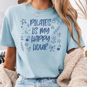 Pilates Is My Happy Hour Comfort Colors T-Shirt, Funny Pilates Clothes, Pilates Instructor, Pilates Gift, Fitness Mom, Present For Friend