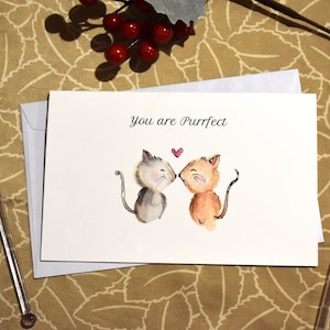 You are Purrfect Kitty Card | Cat | Handmade | Love | Valentines | Greeting Card | Kitten | Boyfriend | Girlfriend | Watercolour | Animal |