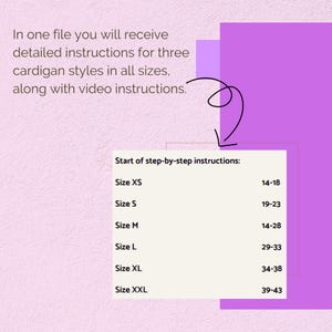 May include: A light pink background with text detailing instructions for three cardigan styles in all sizes, including video instructions. A white box lists sizes XS to XXL with corresponding measurements in inches.