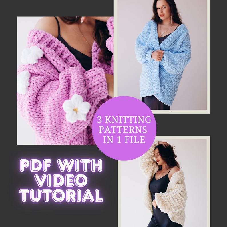 May include: Image showcasing three knitted cardigan designs in pink, blue, and cream. The image includes the text "3 Knitting Patterns in 1 File" and "PDF with Video Tutorial". The cardigans have a chunky knit texture and are decorated with flower embellishments.