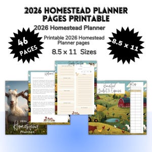 May include: A printable 2026 Homestead Planner with 46 pages, 8.5 x 11 inches in size. The planner includes pages for daily tasks, budget, and expenses. The cover features a goat and the words "2026 Homestead Planner."