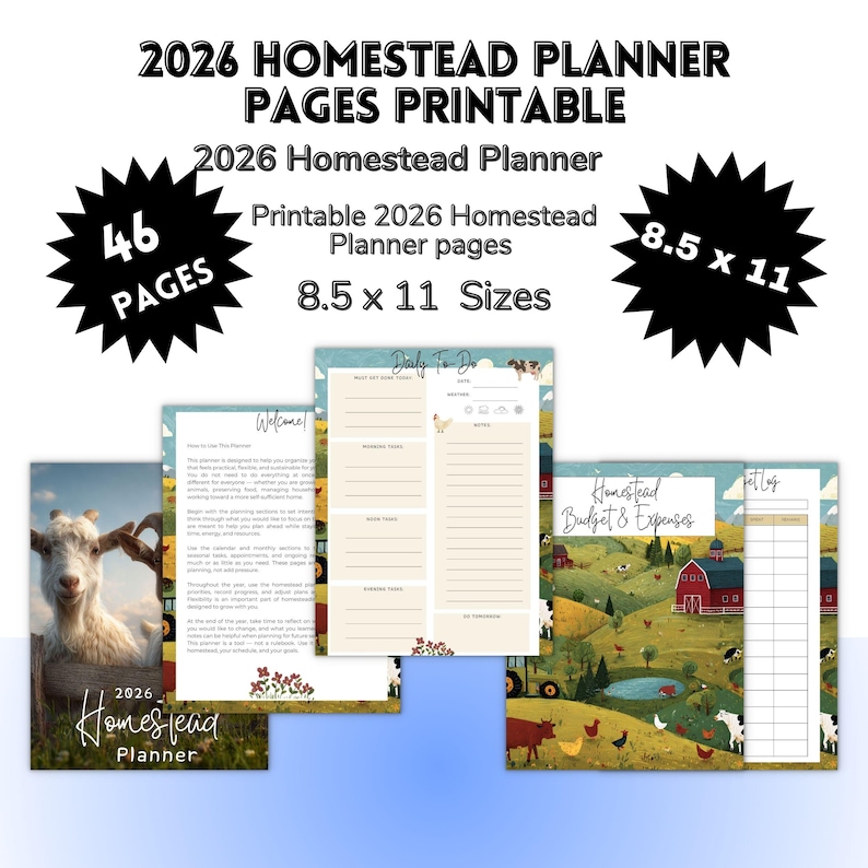 May include: A printable 2026 Homestead Planner with 46 pages, 8.5 x 11 inches in size. The planner includes pages for daily tasks, budget, and expenses. The cover features a goat and the words "2026 Homestead Planner."