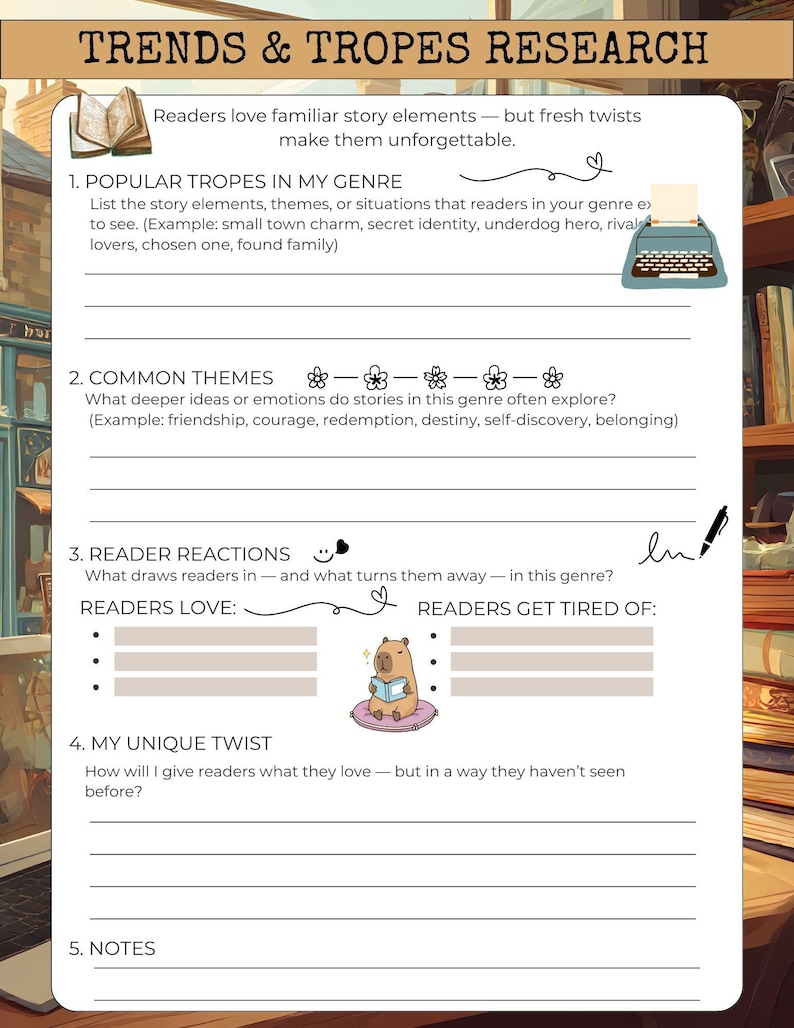 May include: A white Trends & Tropes Research worksheet with text and illustrations. The worksheet includes sections for popular tropes, common themes, reader reactions, and unique twists. A typewriter and a capybara reading a book are illustrated.