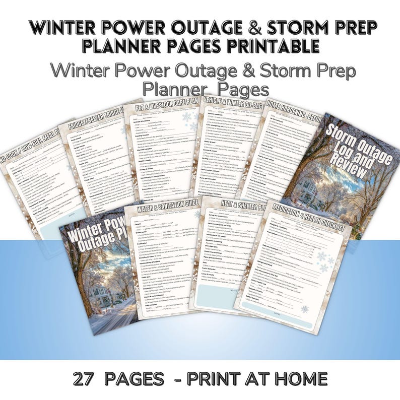 May include: Printable planner pages for winter power outage and storm preparation. The pages cover topics such as fridge/freezer triage, pet care, and medication checklists. Text includes "Winter Power Outage & Storm Prep Planner Pages Printable" and "27 Pages - Print at Home".