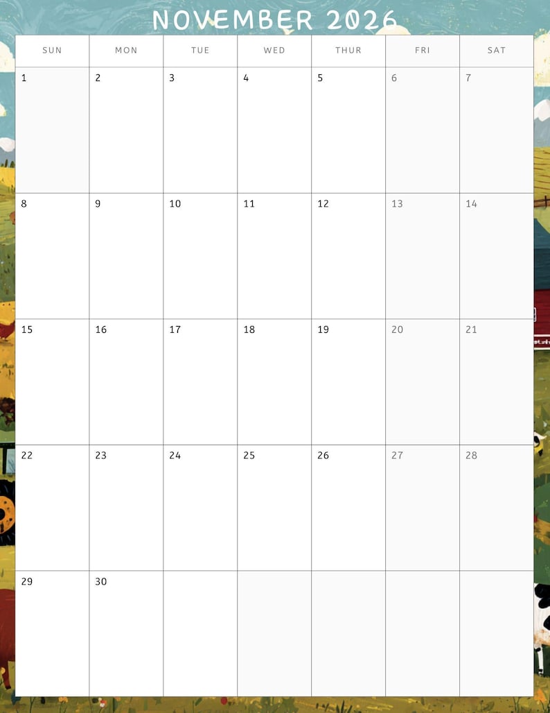 May include: A monthly calendar for November 2026 with a landscape border. The calendar grid is white with black numbers and days of the week. The top of the calendar reads "NOVEMBER 2026" in a teal font. The border features a farm scene.