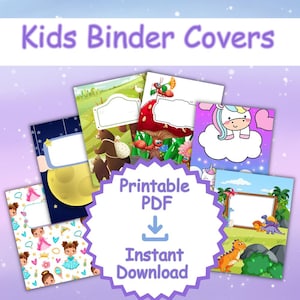 May include: A collection of colorful kids' binder covers with various designs, including a unicorn, dinosaurs, and a princess. The image also includes the text "Kids Binder Covers", "Printable PDF", and "Instant Download".